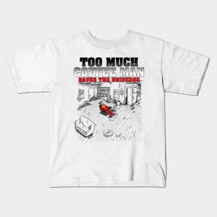 Too Much Coffee Man Saves the Universe Kids T-Shirt